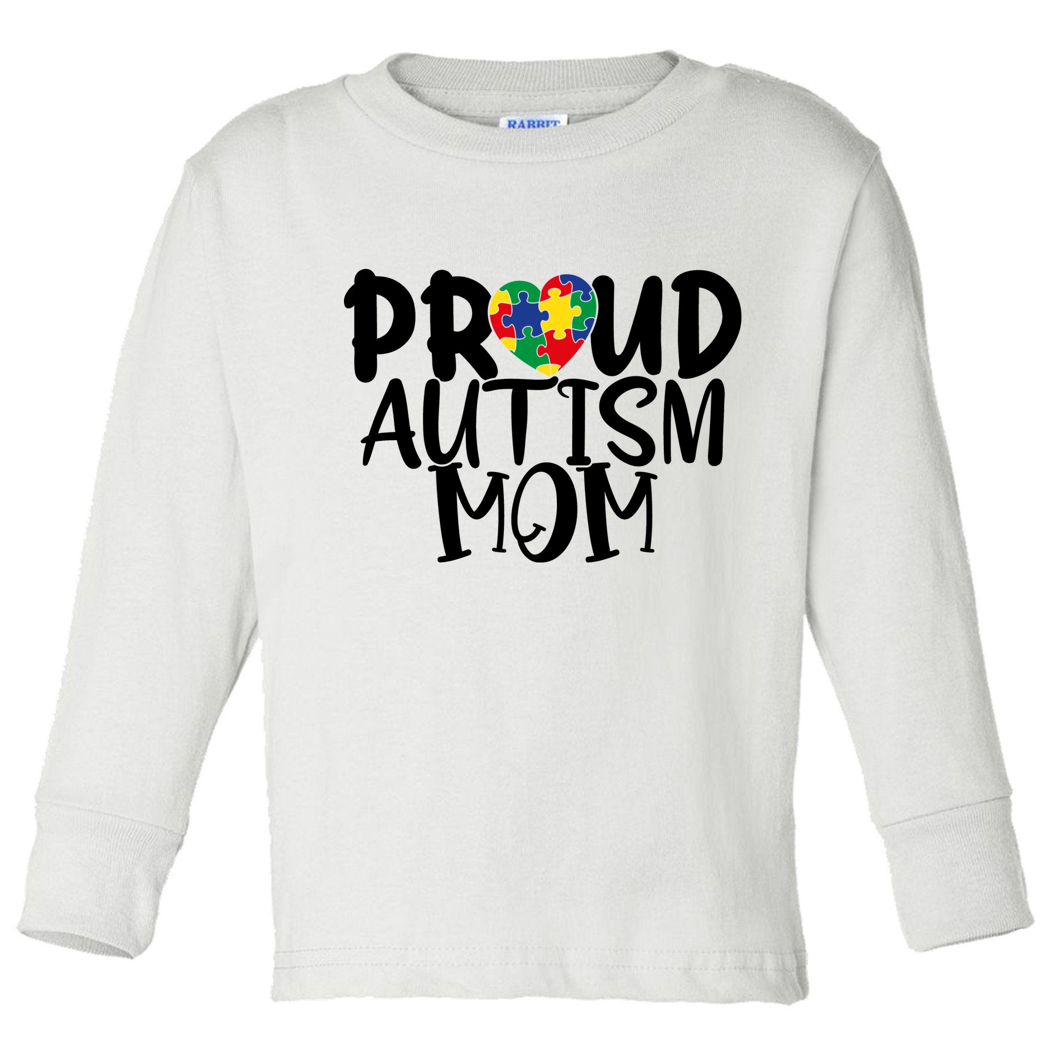 Proud Autism Mom Cute Autism Awareness Gift Toddler Long Sleeve Shirt