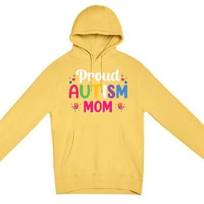 Proud Autism Mom Funny Gift Premium Pullover Hoodie