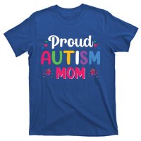 Proud Autism Mom Funny Gift T-Shirt