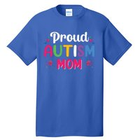 Proud Autism Mom Funny Gift Tall T-Shirt