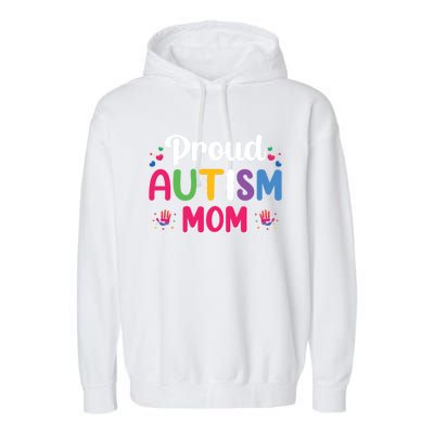 Proud Autism Mom Funny Gift Garment-Dyed Fleece Hoodie