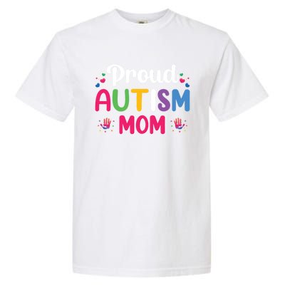 Proud Autism Mom Funny Gift Garment-Dyed Heavyweight T-Shirt