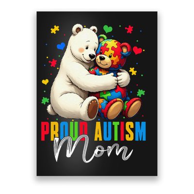 Proud Autism Mom Bear Autism Awareness Autistic Son Daughter Poster