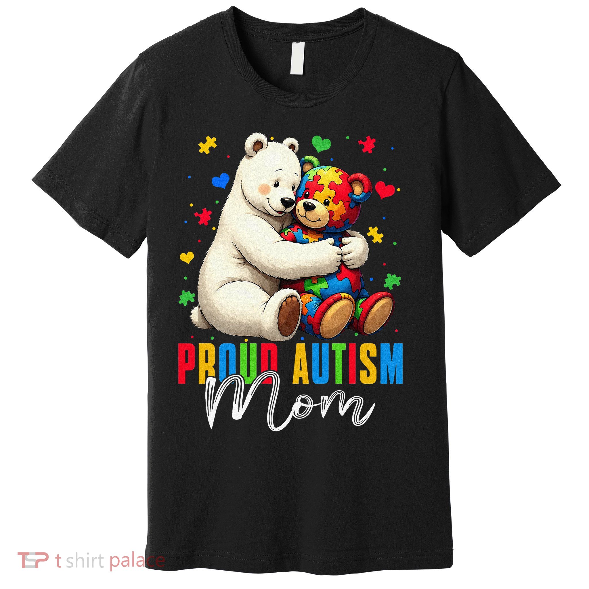 Proud Autism Mom Bear Autism Awareness Autistic Son Daughter Premium T-Shirt