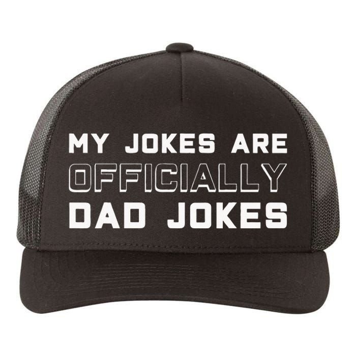 Pregnancy Announcement My Jokes Are Officially Dad Jokes Yupoong Adult 5-Panel Trucker Hat