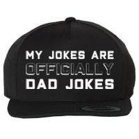 Pregnancy Announcement My Jokes Are Officially Dad Jokes Wool Snapback Cap