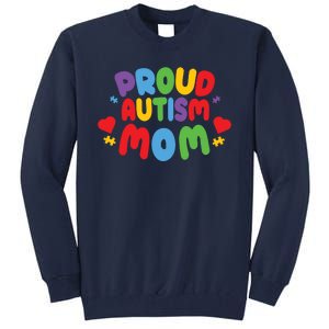 Proud Autism Mom Colorful Awareness Tall Sweatshirt