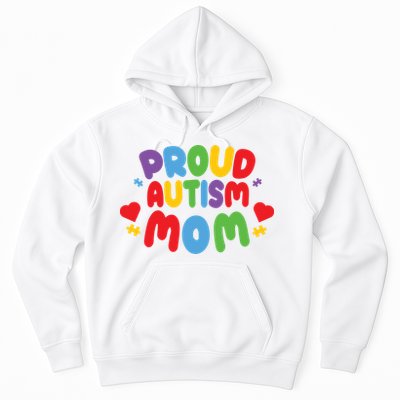 Proud Autism Mom Colorful Awareness Hoodie