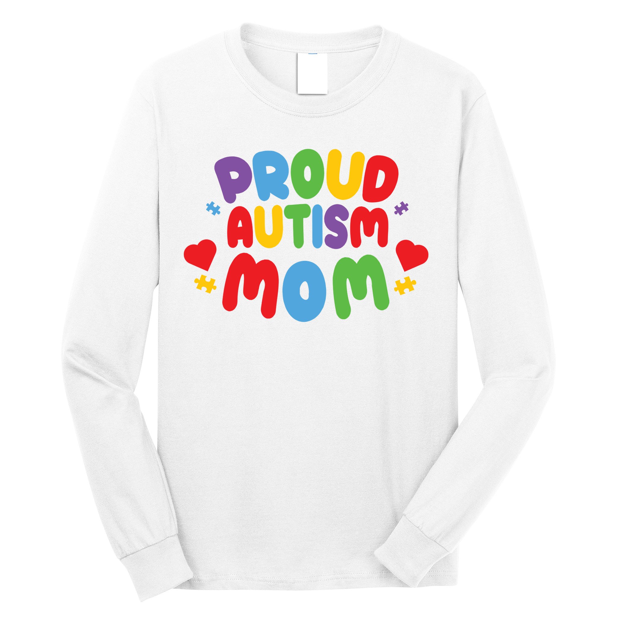 Proud Autism Mom Colorful Awareness Long Sleeve Shirt
