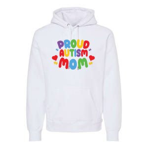 Proud Autism Mom Colorful Awareness Premium Hoodie