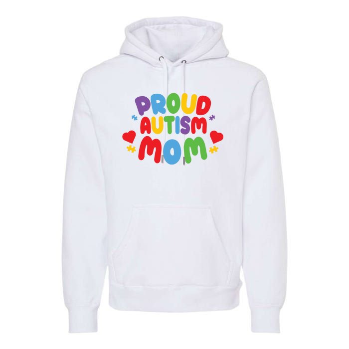 Proud Autism Mom Colorful Awareness Premium Hoodie