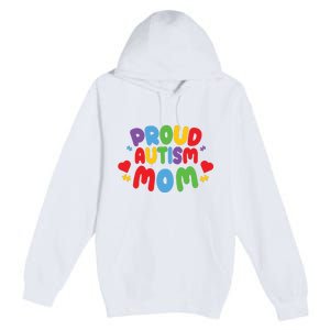 Proud Autism Mom Colorful Awareness Premium Pullover Hoodie