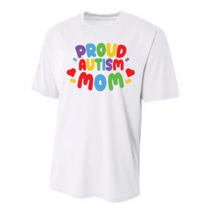 Proud Autism Mom Colorful Awareness Performance Sprint T-Shirt