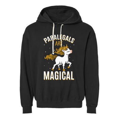 Paralegals Are Magical Unicorn Job Law Profession Garment-Dyed Fleece Hoodie