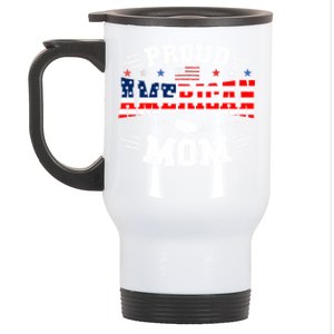 Proud American Mom Flag Usa 4th Of July Patriotic Mom Gift Stainless Steel Travel Mug