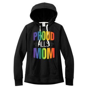 Proud Ally Mom Proud Lgbt Mom Gift Lesbian Pride Lgbtq Ally Meaningful Gift Women's Fleece Hoodie