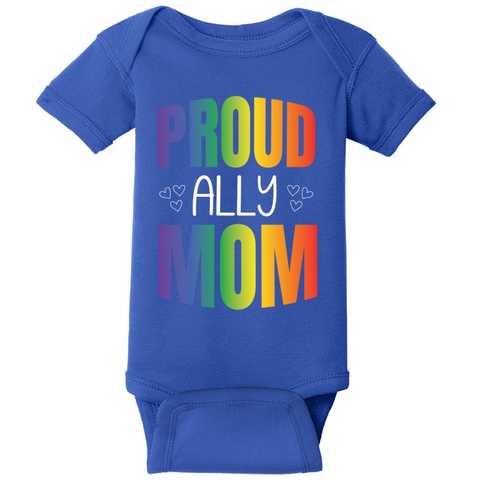 Proud Ally Mom Proud Lgbt Mom Gift Lesbian Pride Lgbtq Ally Meaningful Gift Baby Bodysuit