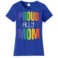 Proud Ally Mom Proud Lgbt Mom Gift Lesbian Pride Lgbtq Ally Meaningful Gift Women's T-Shirt