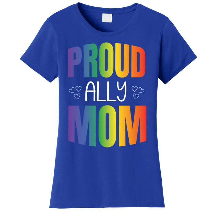 Proud Ally Mom Proud Lgbt Mom Gift Lesbian Pride Lgbtq Ally Meaningful Gift Women's T-Shirt