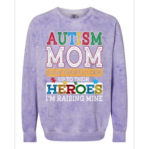 Proud Autism Mom Raising Hero Sped Mom Autism Awareness Cute Gift Colorblast Crewneck Sweatshirt