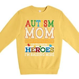 Proud Autism Mom Raising Hero Sped Mom Autism Awareness Cute Gift Premium Crewneck Sweatshirt