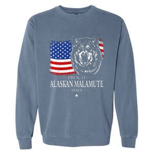 Proud Alaskan Malamute Dad American Flag Patriotic Dog Gift Garment-Dyed Sweatshirt