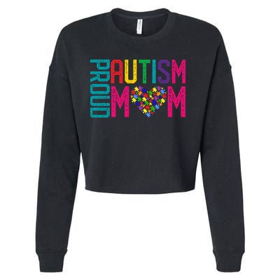 Proud Autism Mom Autism Awareness Day Month Cropped Pullover Crew