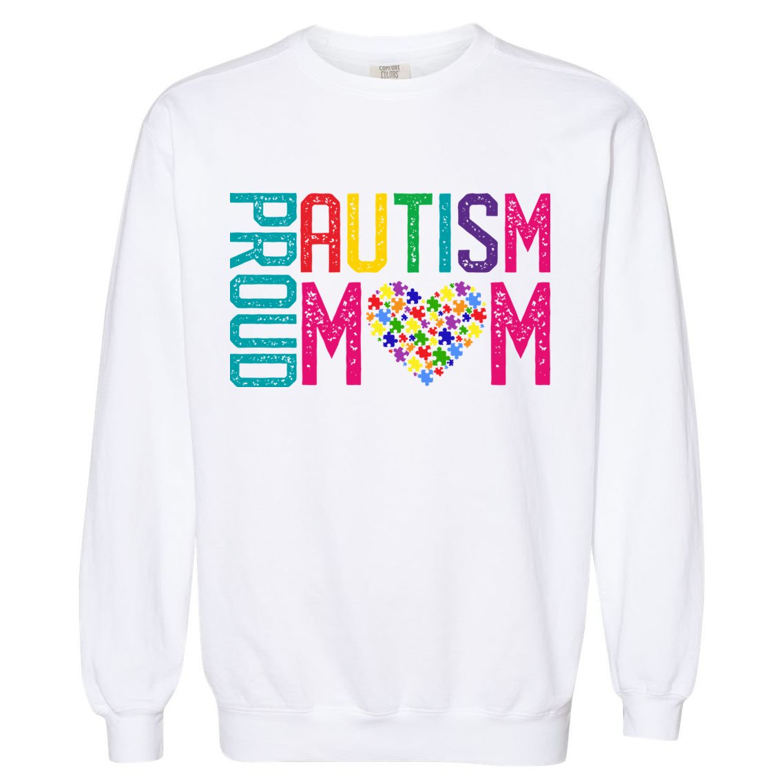 Proud Autism Mom Autism Awareness Day Month Garment-Dyed Sweatshirt
