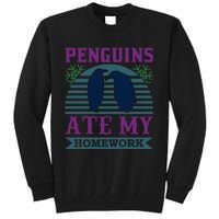 Penguins Ate My Homework Tall Sweatshirt