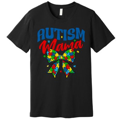 Proud Autism Mama - Autism Awareness Coquette Bow Autism Mom Gift Premium T-Shirt