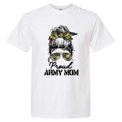 Proud Army Mom Camouflage Messy Bun Soldier Mother's Day Garment-Dyed Heavyweight T-Shirt