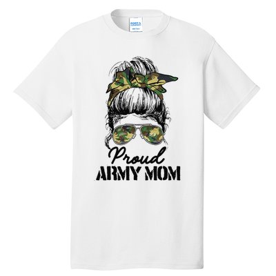 Proud Army Mom Camouflage Messy Bun Soldier Mother's Day Tall T-Shirt