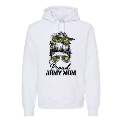 Proud Army Mom Camouflage Messy Bun Soldier Mother's Day Premium Hoodie