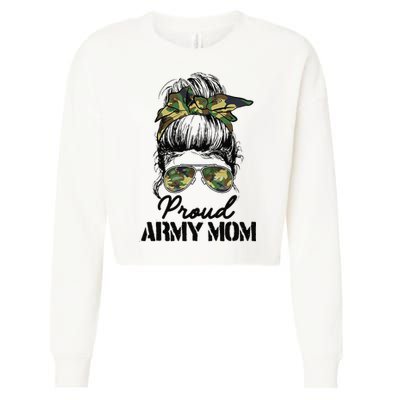 Proud Army Mom Camouflage Messy Bun Soldier Mother's Day Cropped Pullover Crew
