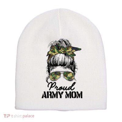 Proud Army Mom Camouflage Messy Bun Soldier Mother's Day Short Acrylic Beanie