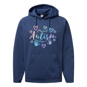 Proud Autism Mom Gift Autistic Awareness Pride Gift Proud Mother Meaningful Gift Performance Fleece Hoodie