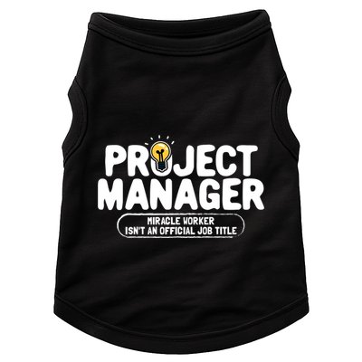 Project Ager Miracle Worker Isn't An Job Title Gift Doggie Tank
