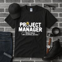 Project Ager Miracle Worker Isn't An Job Title Gift Tall T-Shirt
