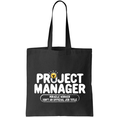 Project Ager Miracle Worker Isn't An Job Title Gift Bag