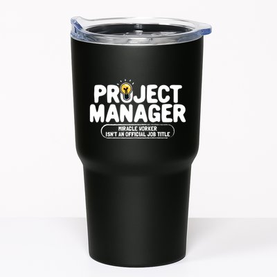 Project Ager Miracle Worker Isn't An Job Title Gift Tumbler
