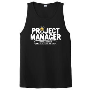 Project Ager Miracle Worker Isn't An Job Title Gift PosiCharge Competitor Tank