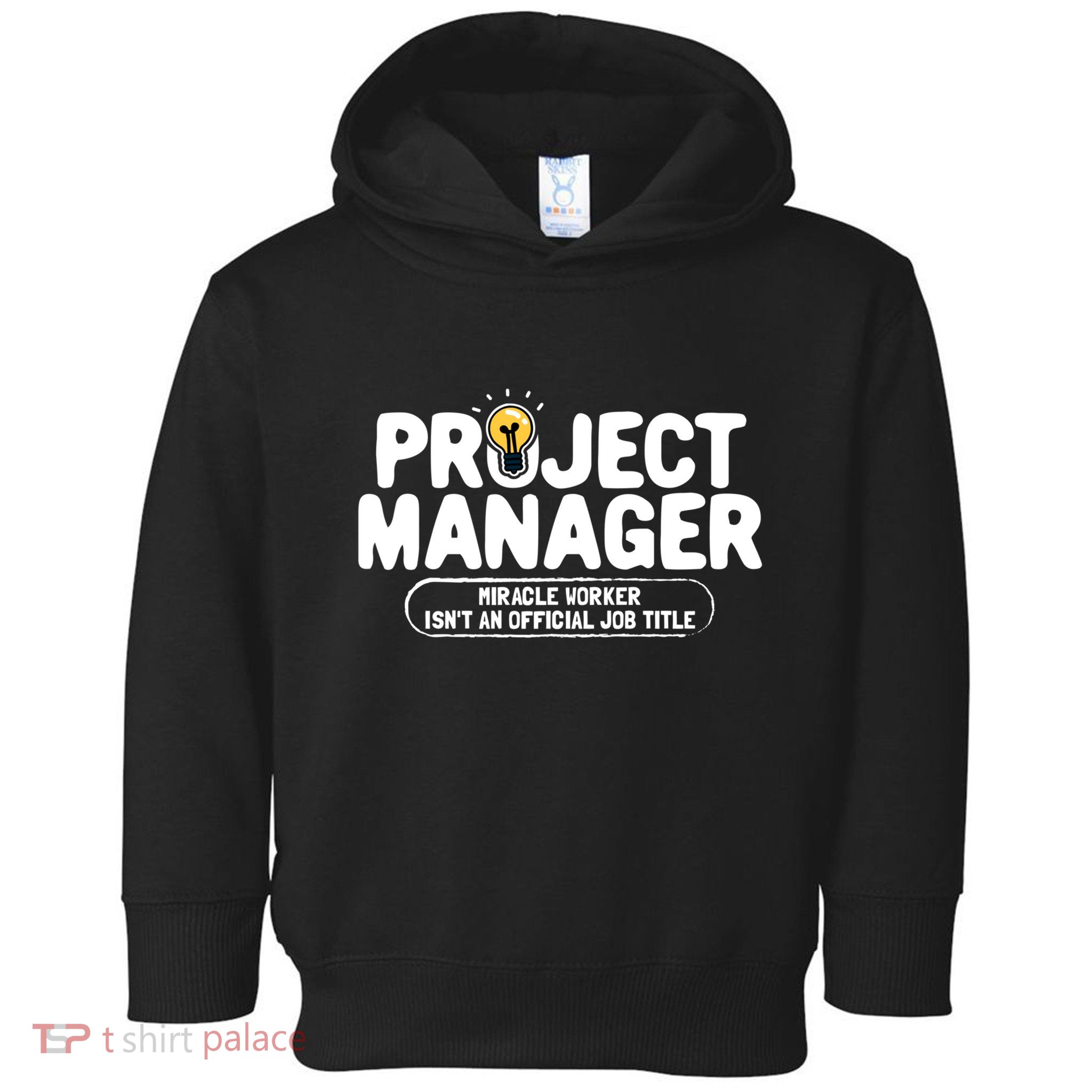 Project Ager Miracle Worker Isn't An Job Title Gift Toddler Hoodie