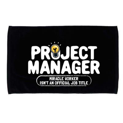 Project Ager Miracle Worker Isn't An Job Title Gift Microfiber Hand Towel