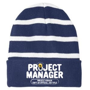 Project Ager Miracle Worker Isn't An Job Title Gift Striped Beanie with Solid Band