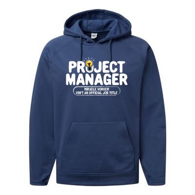 Project Ager Miracle Worker Isn't An Job Title Gift Performance Fleece Hoodie