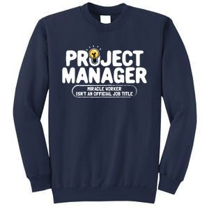 Project Ager Miracle Worker Isn't An Job Title Gift Sweatshirt