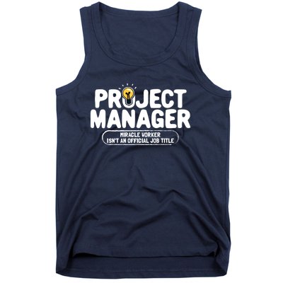 Project Ager Miracle Worker Isn't An Job Title Gift Tank Top