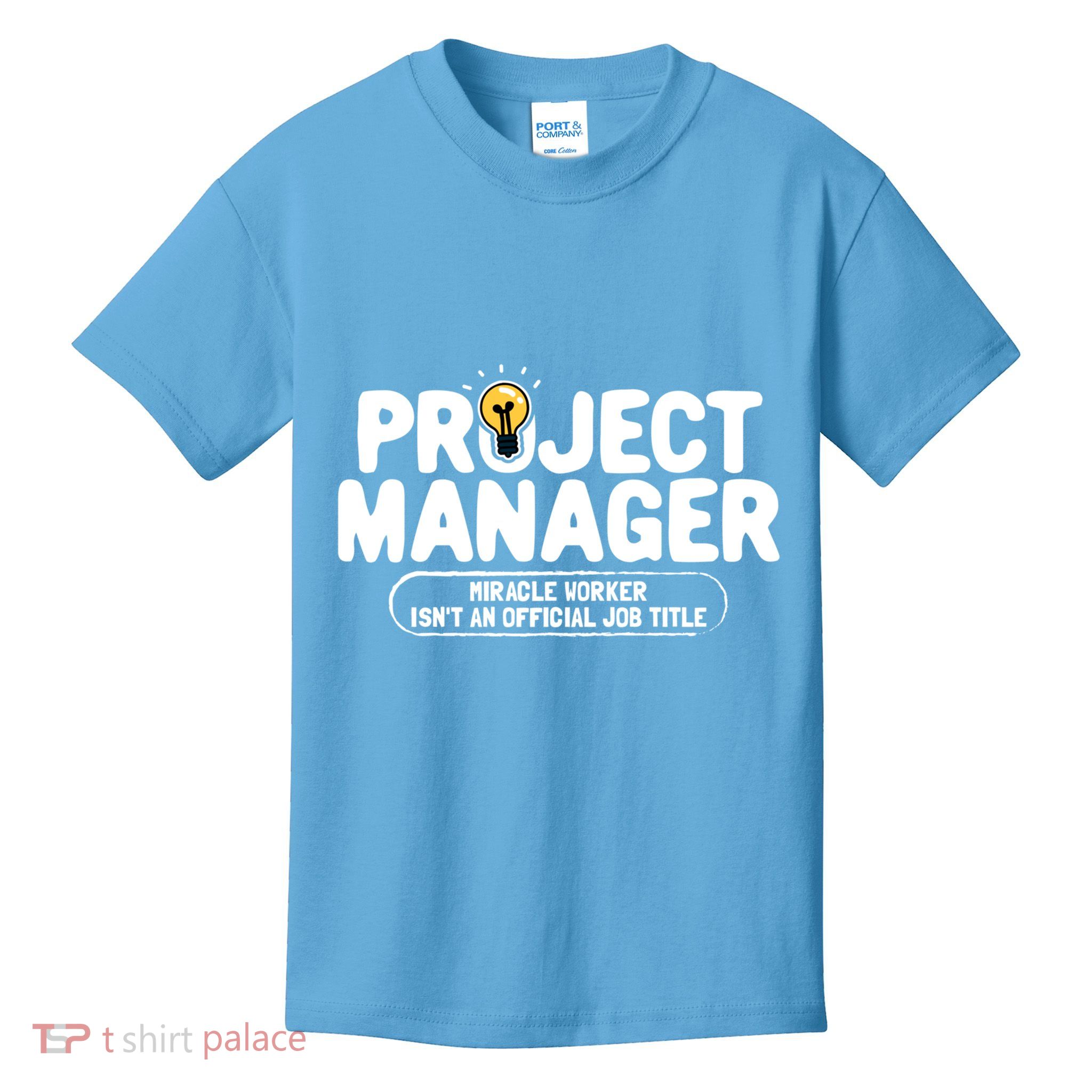 Project Ager Miracle Worker Isn't An Job Title Gift Kids T-Shirt