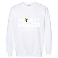Project Ager Miracle Worker Isn't An Job Title Gift Garment-Dyed Sweatshirt