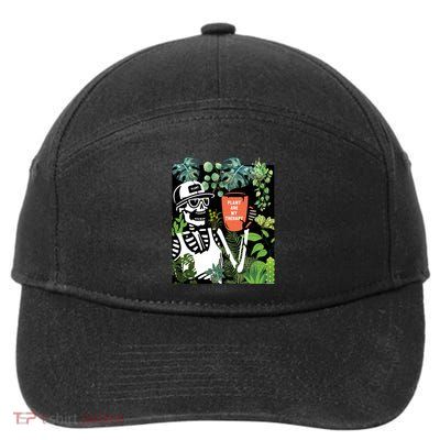 Plants Are My Therapy Skeleton Funny Plant Lover Gardener Gift 7-Panel Snapback Hat